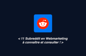 subreddit-connaitre-en-marketing-webmarketing-growth
